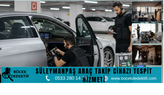 Süleymanpaşa Böcek Arama Hizmeti
