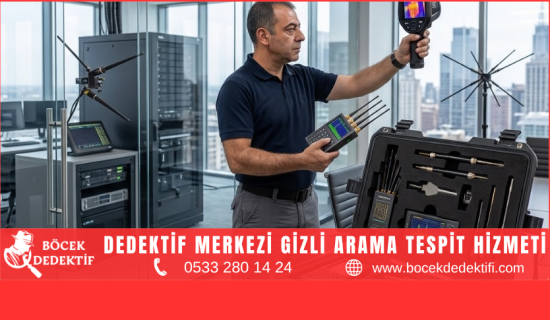 TSCM Dedektif Merkezi Elektronik Güvenlik Taraması ve Casus Cihaz Bulma Çözümleri